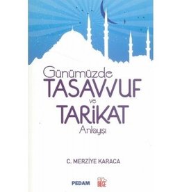 Günümüzde Tasavvuf ve Tarikat Anlayışı