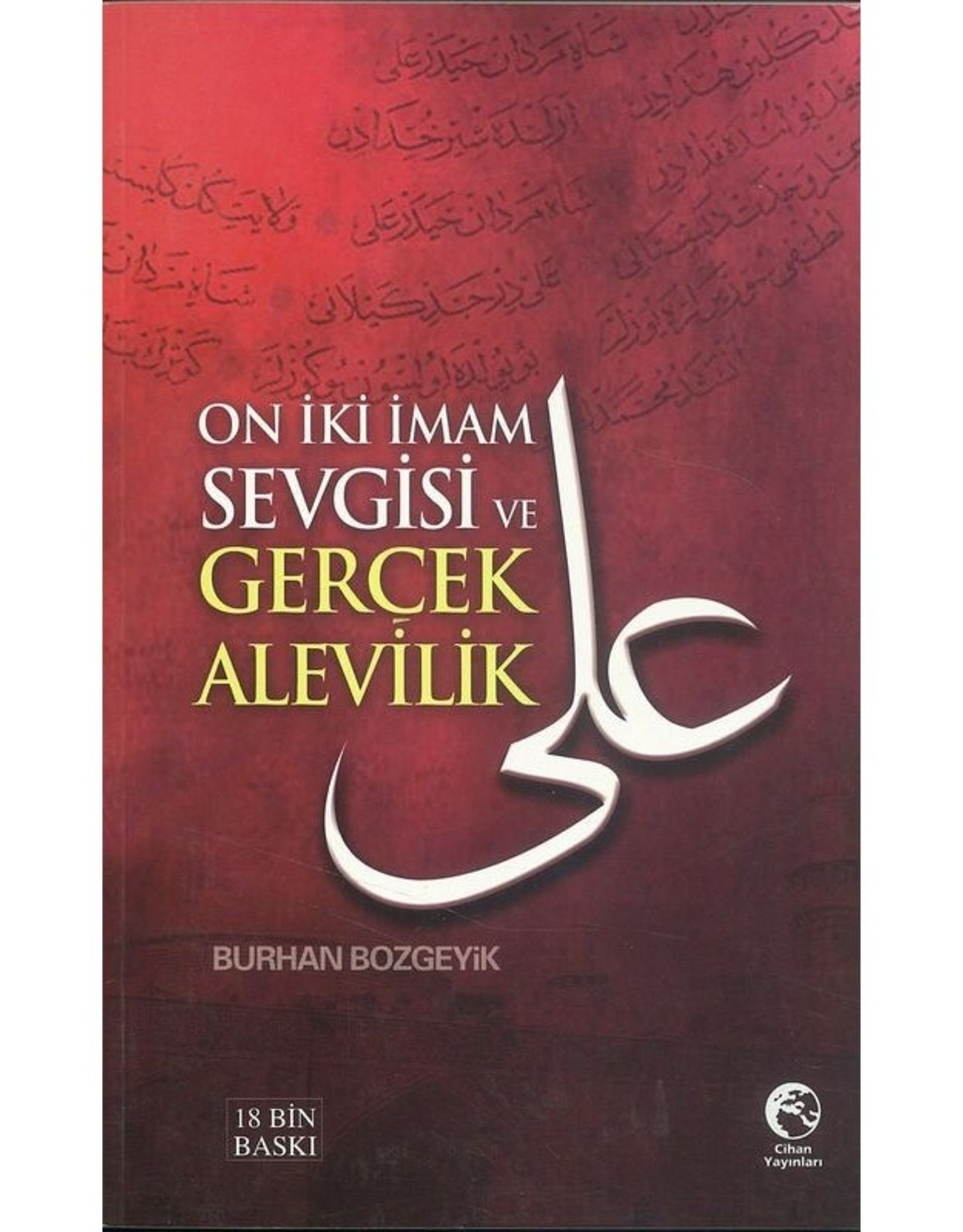 On İki İmam Sevgisi ve Gerçek Alevilik