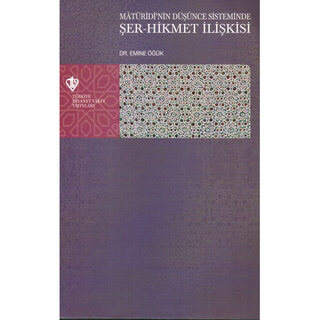 Matüridi'nin Düşünce Sisteminde Şer-Hikmet Ilişkisi