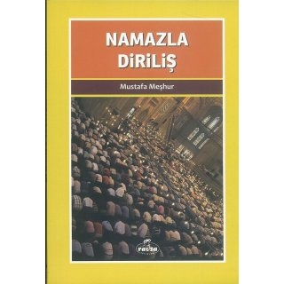 Mustafa Meşhur Namazla Diriliş