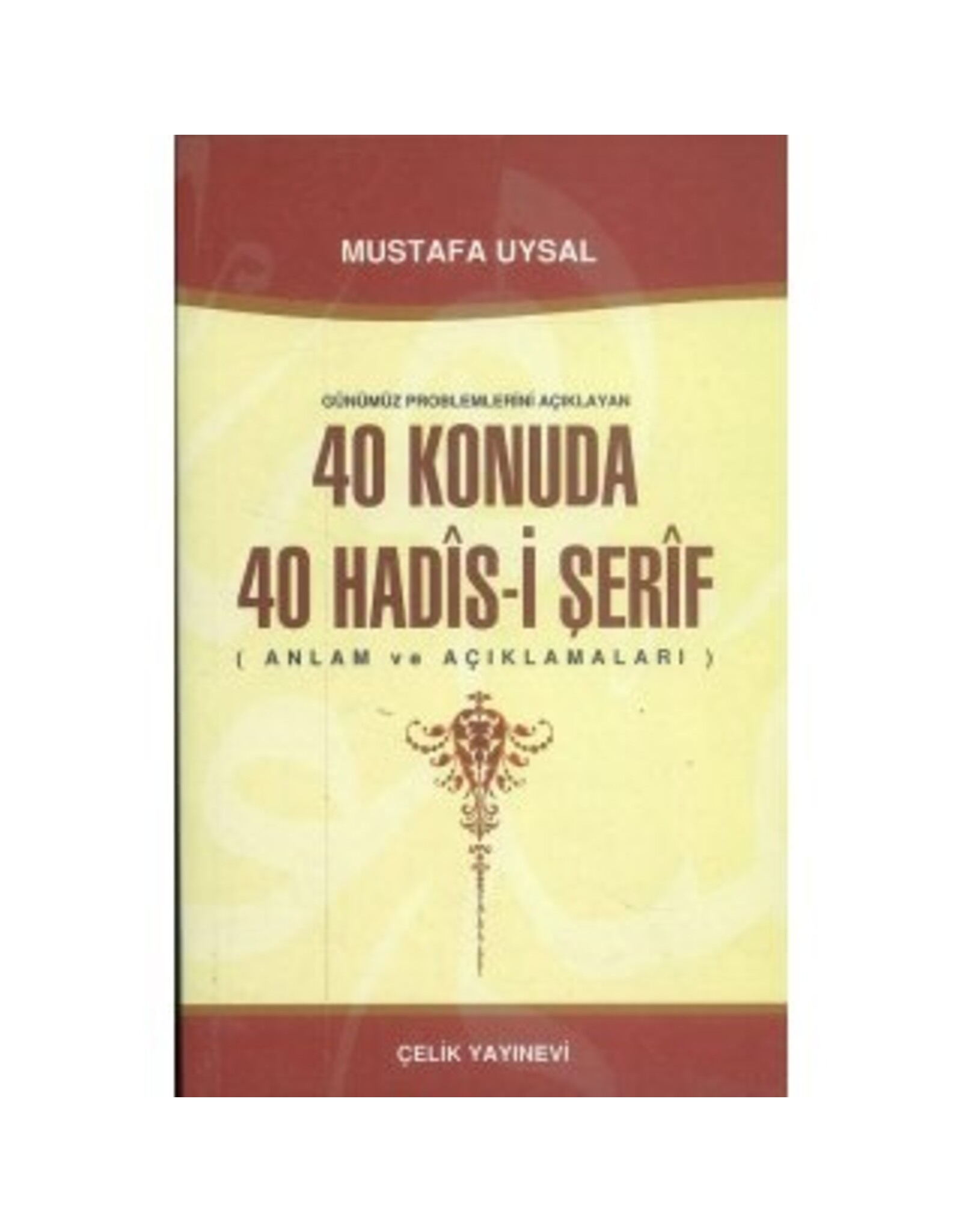 40 Konuda 40 Hadis-i Şerif