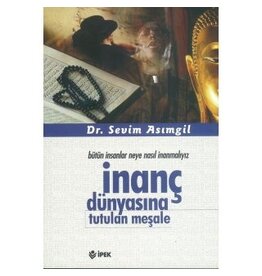 Inanç Dünyasına Tutulan Meşale