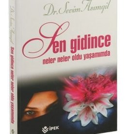 Sen Gidince Neler Oldu Yaşamımda