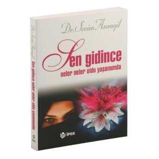 Sen Gidince Neler Oldu Yaşamımda