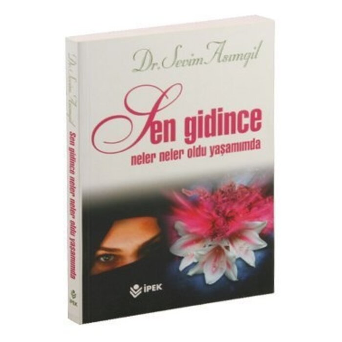 Sen Gidince Neler Oldu Yaşamımda