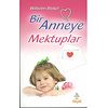Bir Anneye Mektuplar