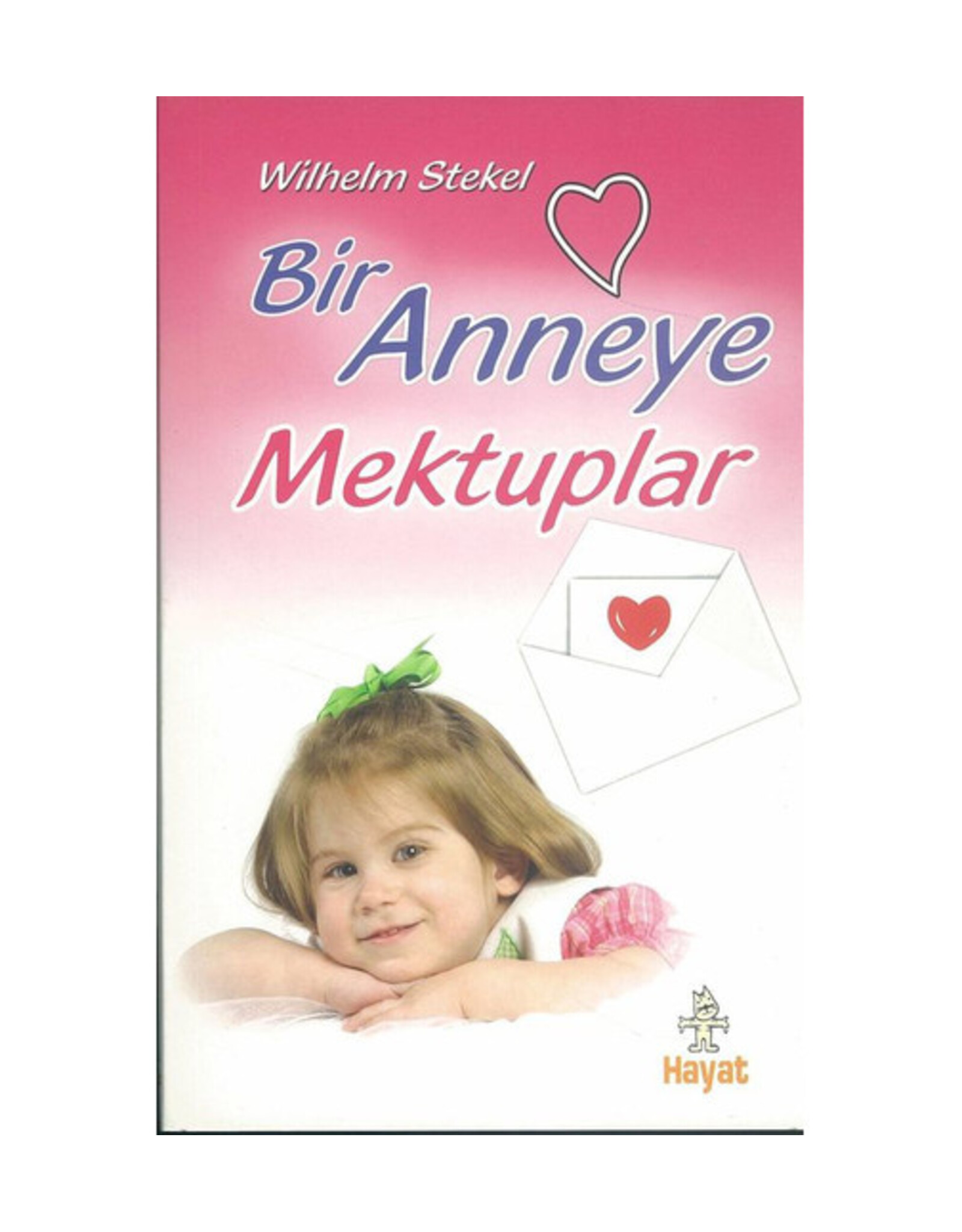 Bir Anneye Mektuplar