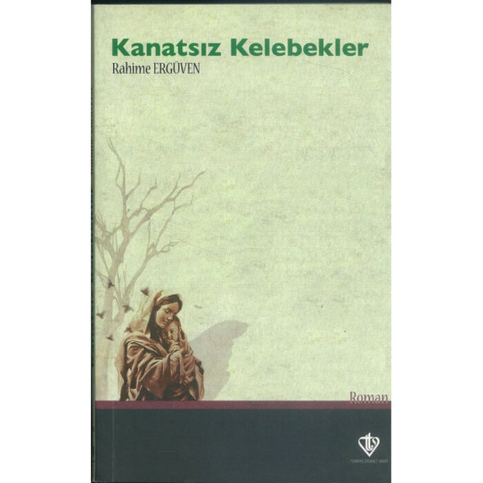 Rahime Erguven Kanatsız Kelebekler