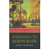 Osmanlı'yı Kuran Şehir