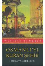 Osmanlı'yı Kuran Şehir