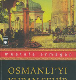 Osmanlı'yı Kuran Şehir