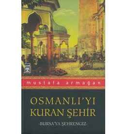 Osmanlı'yı Kuran Şehir