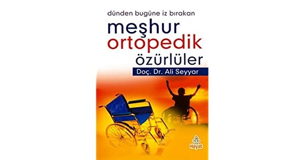 Ali Seyyar Meşhur Ortopedik Özürlüler