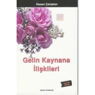 Hasan Caliskan Gelin Kaynana Ilişkileri