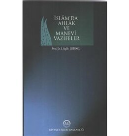 Islam'da Ahlak ve Manevi Vazifeler