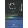 Ayet ve Hadislerin Işığında Sevgi ve Dostluk