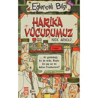 Nick Arnold Harika Vücudumuz