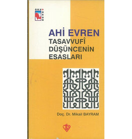 Ahi Evren - Tasavvufi Düsüncenin Esaslar