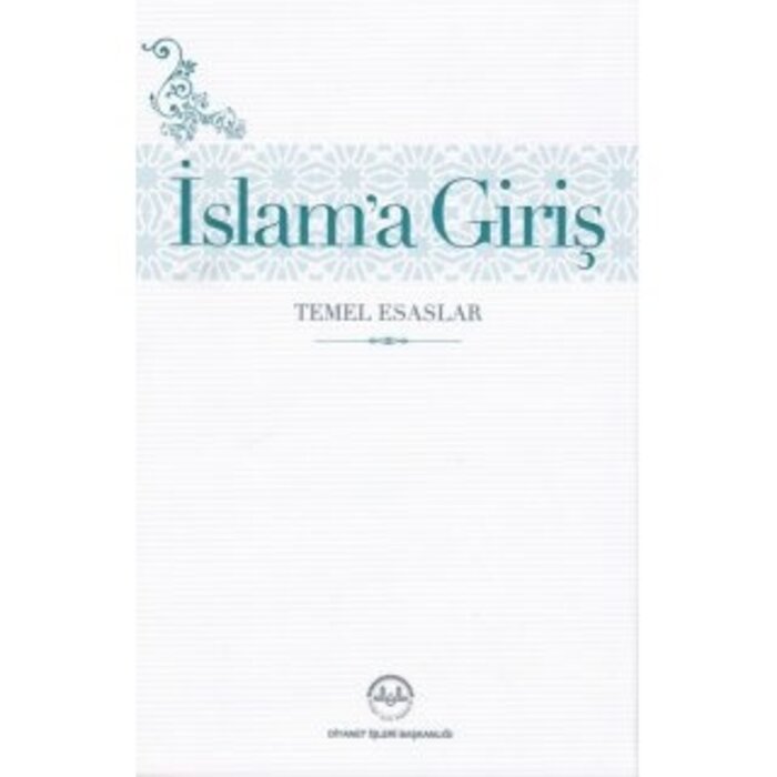 Islam'a Giriş Temel Esaslar