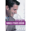 Namazla Yeniden Doğdum