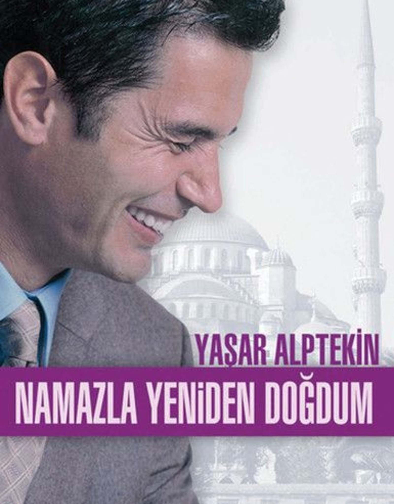 Namazla Yeniden Doğdum