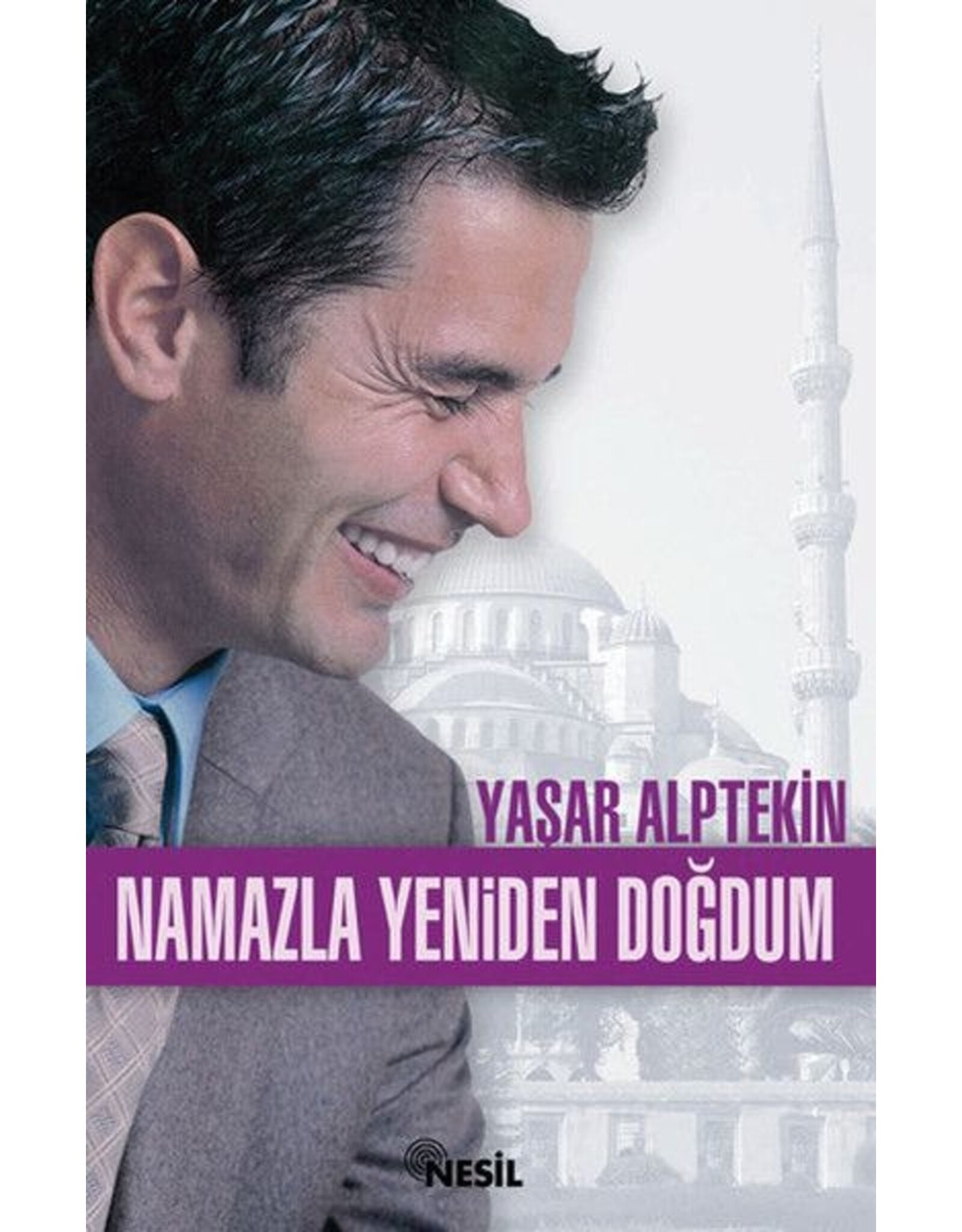 Namazla Yeniden Doğdum