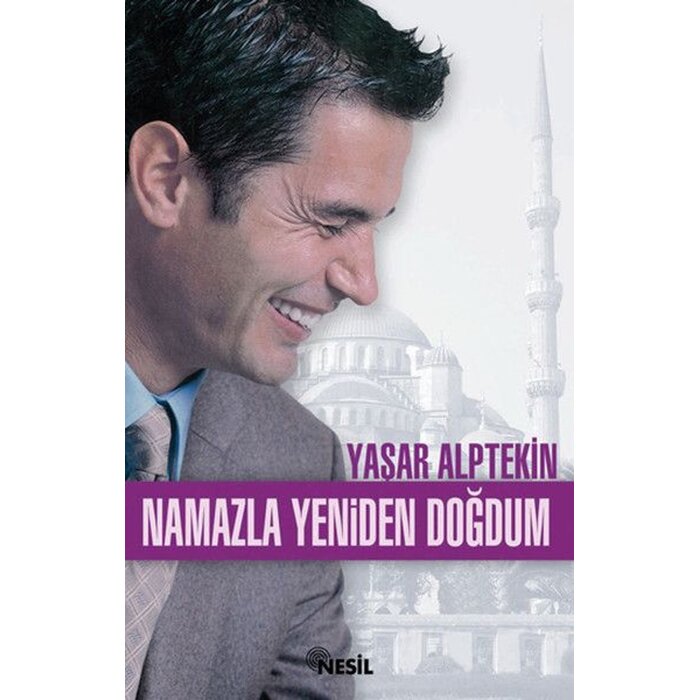 Namazla Yeniden Doğdum