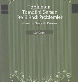 Toplumun Temelini Sarsan Belli Başlı Problemler