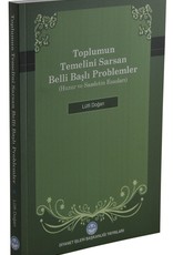 Toplumun Temelini Sarsan Belli Başlı Problemler