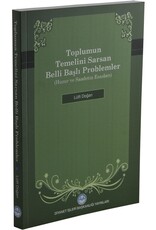 Toplumun Temelini Sarsan Belli Başlı Problemler