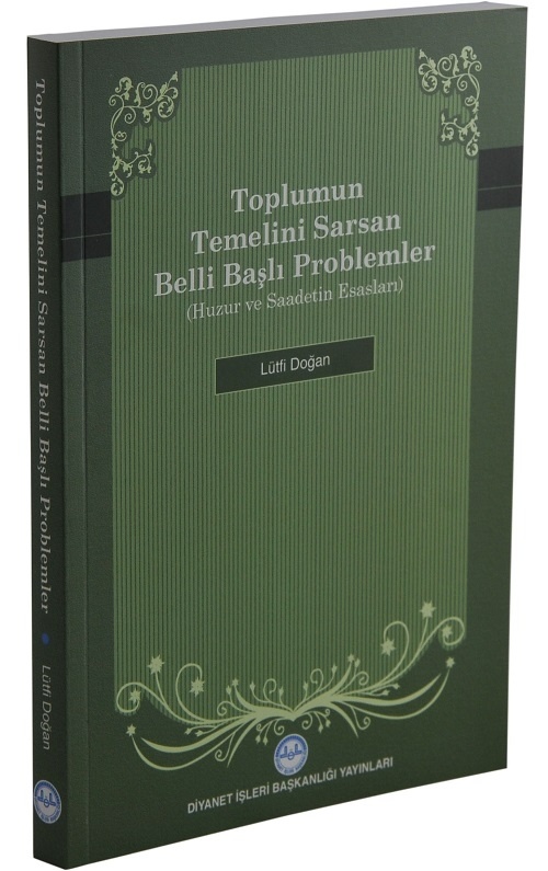 Lutfi Dogan Toplumun Temelini Sarsan Belli Başlı Problemler