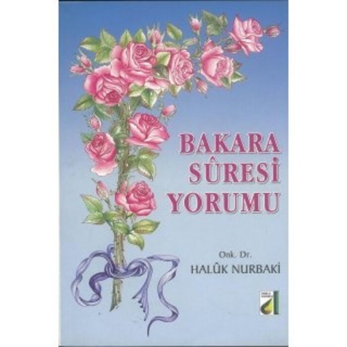 Haluk Nurbaki Bakara Suresi Yorumu