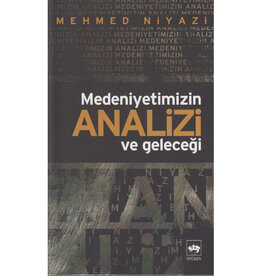 Medeniyetimizin Analizi ve Geleceği