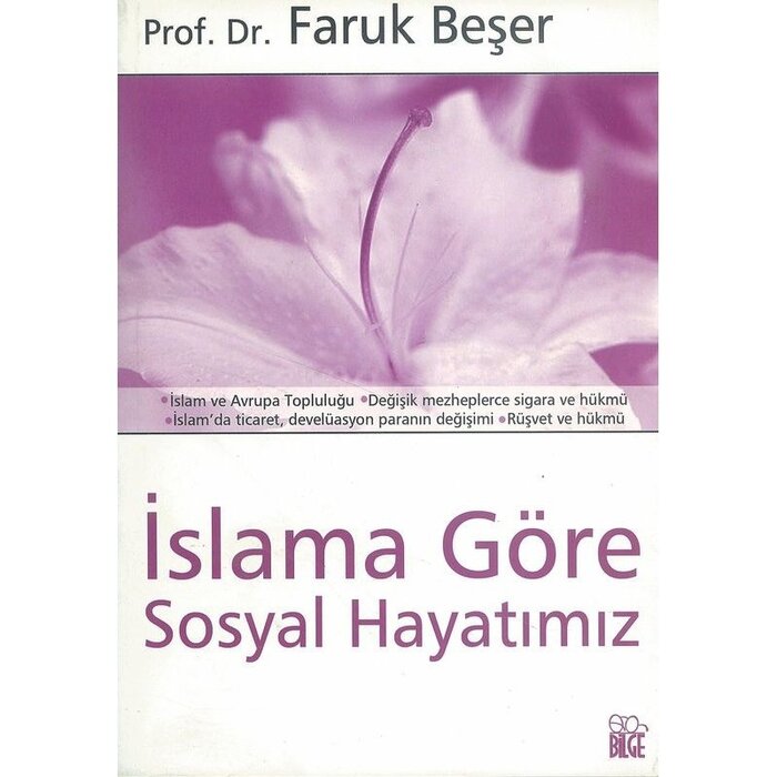 Faruk Beşer Islama Göre Sosyal Hayatımız