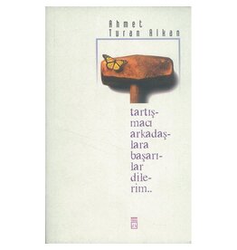 Tartışmacı Arkadaşlara Başarılar Dilerim