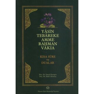 Yasin Tebareke Amme Rahman Vakia Kısa Sureler ve Dualar