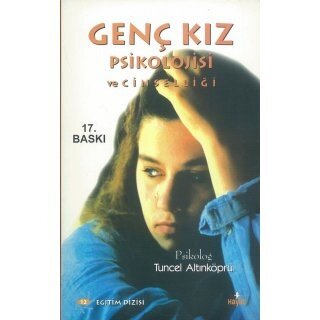 Tuncel Altınkopru Genç Kız Psikolojisi ve Cinselliği
