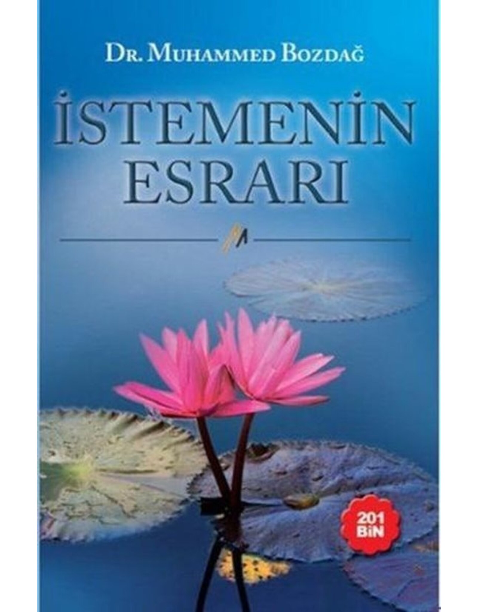 Istemenin Esrarı