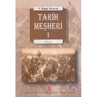 A. Ragip Akyavas Tarih Meşheri 1