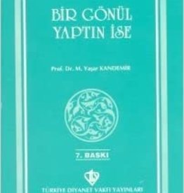 Bir Gönül Yaptın Ise