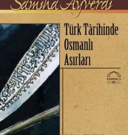 Türk Tarihinde Osmanlı Asırları (2 Cilt)