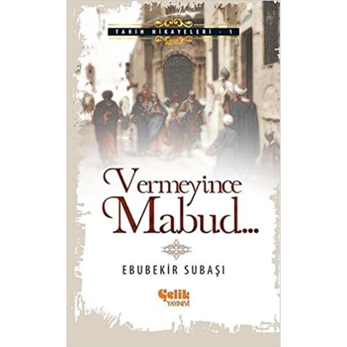 Ebubekir Subaşı Vermeyince Mabud