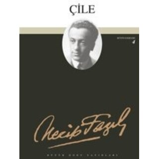 Necip Fazıl Kısakürek Çile
