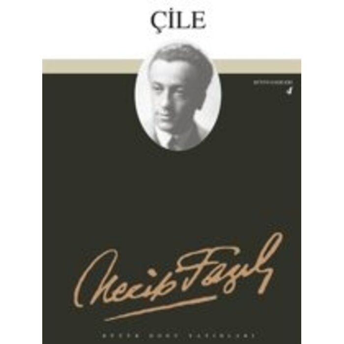 Necip Fazıl Kısakürek Çile