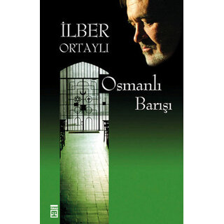İlber Ortaylı Osmanlı Barışı