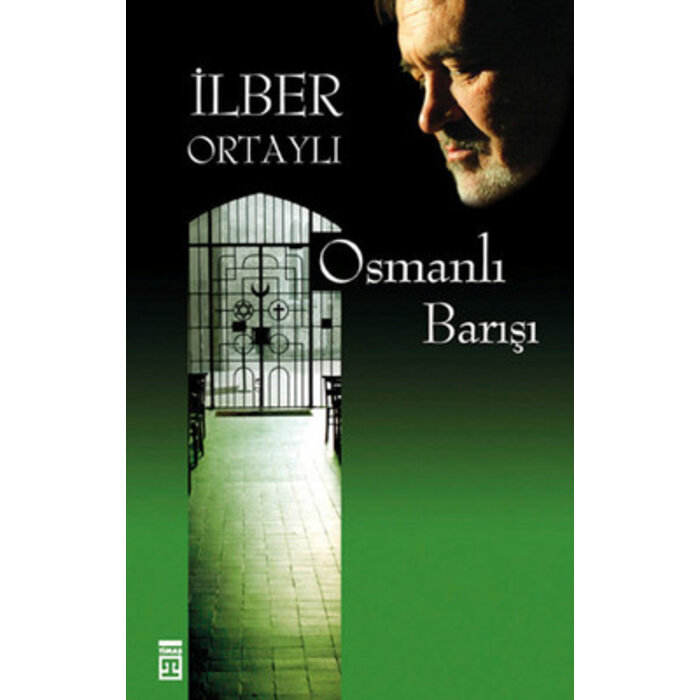 İlber Ortaylı Osmanlı Barışı