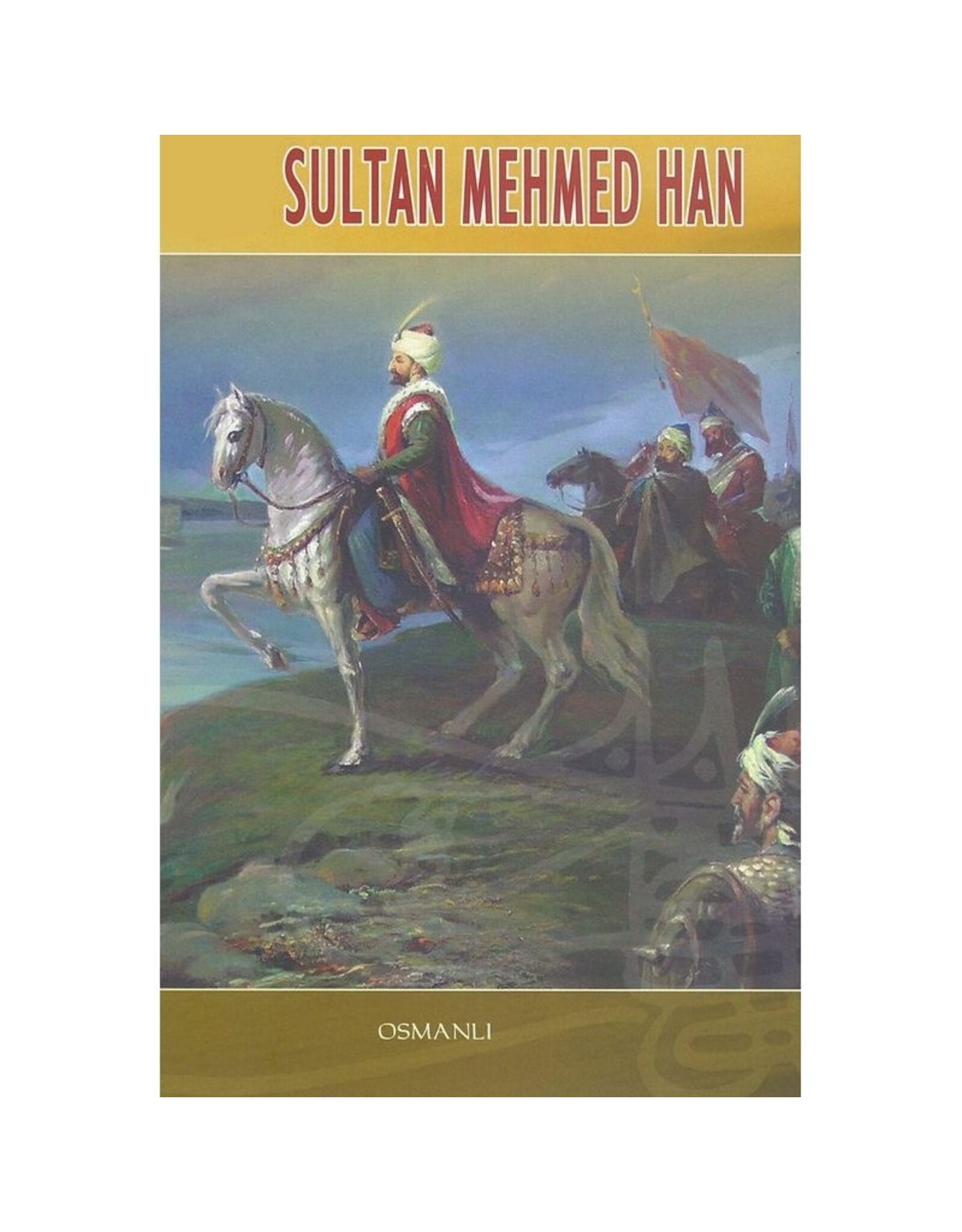 Fatih Sultan Mehmet Han