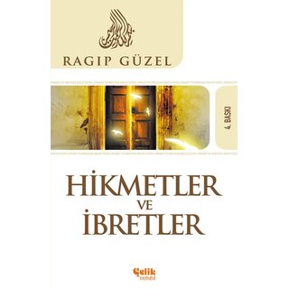 Ragip Guzel Hikmetler ve İbretler