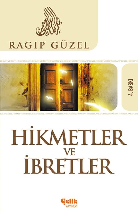 Ragip Guzel Hikmetler ve İbretler
