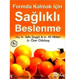 Formda Kalmak Için Sağlıklı Beslenme